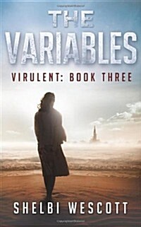 The Variables (Virulent: Book Three) (Paperback)