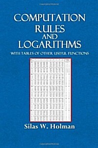 Computation Rules and Logarithms: With Tables of Other Useful Functions (Paperback)