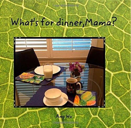 Whats for dinner, Mama? (Paperback, 1st)