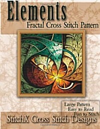Elements Fractal Cross Stitch Pattern (Paperback)