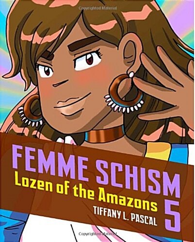 Femme Schism Volume 5: Lozen of the Amazons (Paperback)