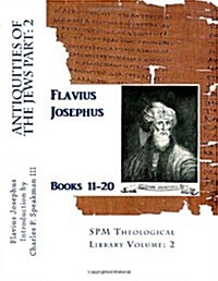 Antiquities of the Jews Part: 2: Spm Theological Library Volume 2 (Paperback)