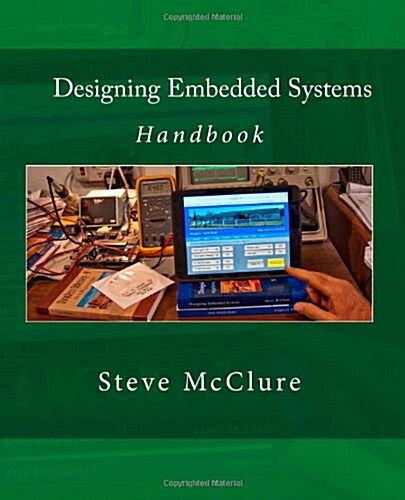 Designing Embedded Systems: Handbook (Paperback)