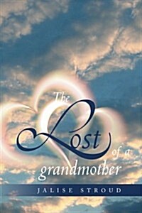 The Lost of a Grandmother (Paperback)