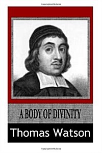 A Body of Divinity (Paperback)