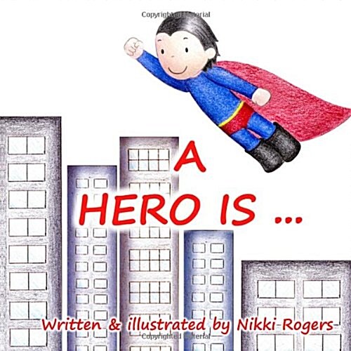 A Hero Is (Paperback)