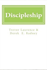 Discipleship: An Introduction to Basic Christianity (Paperback)