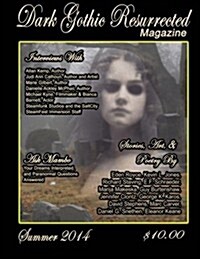 Dark Gothic Resurrected Magazine, Summer 2014 (Paperback)