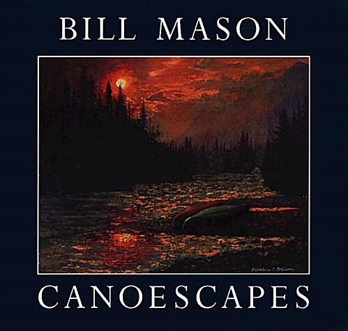 Canoescapes (Hardcover, 1st)