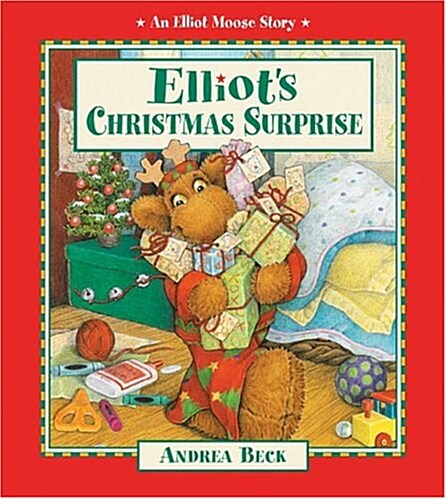 Elliots Christmas Surprise (An Elliot Moose Story) (Hardcover)
