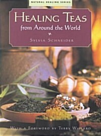 Healing Teas from Around the World (Hardcover)