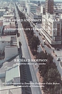 With Sword and Chain in Lusaka (Paperback)