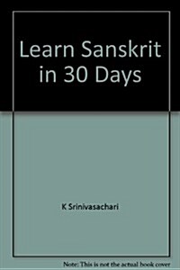 Learn Sanskrit in 30 Days (Paperback, 20th)