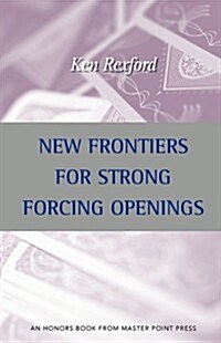 New Frontiers for Strong Forcing Openings (Paperback)