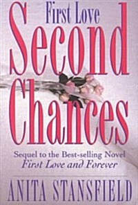 First Love, Second Chances (Paperback)