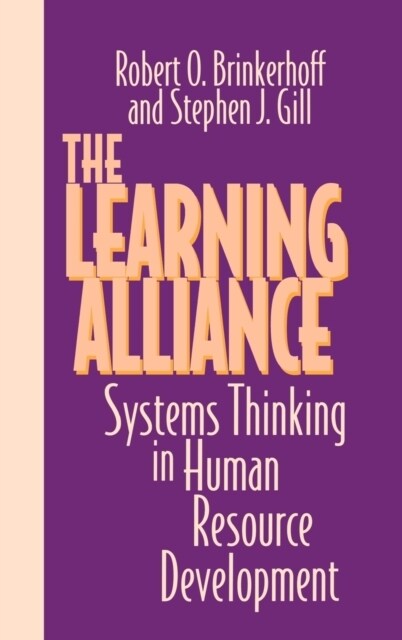 The Learning Alliance: Systems Thinking in Human Resource Development (Hardcover)