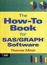 The How-To Book for SAS/Graph Software (Paperback)