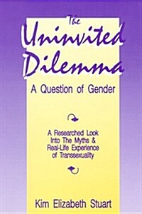 The Uninvited Dilemma (Paperback, Revised, Subsequent)