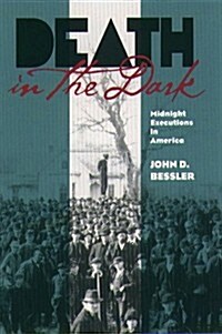 Death in the Dark: Midnight Executions in America (Paperback, New edition)