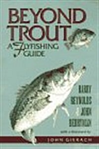 Beyond Trout: A Flyfishing Guide (Paperback, First Edition)