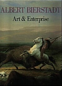 Albert Bierstadt: Art and Enterprise (Hardcover, 1st)