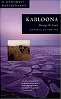 Kabloona: Among the Inuit (Graywolf Rediscovery) (Paperback)