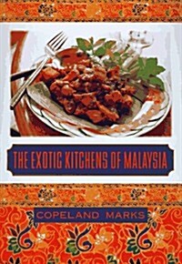 The Exotic Kitchens of Malaysia (Hardcover)