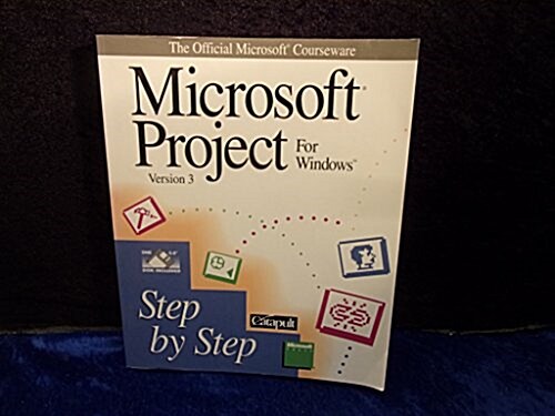 Microsoft Project for Windows Step by Step: Step by Step (Paperback, Har/Dskt)