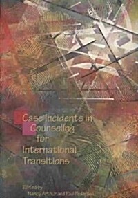 Case Incidents in Counseling for International Transitions (Paperback)