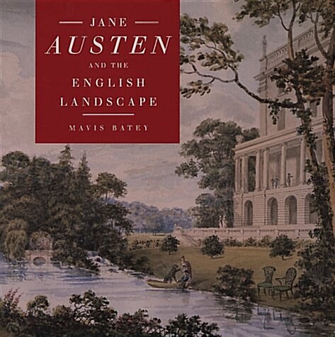 Jane Austen and the English Landscape (Hardcover)