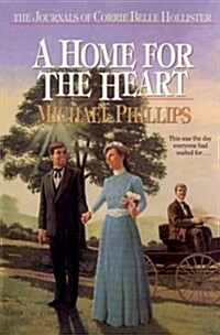 A Home for the Heart (The Journals of Corrie Belle Hollister #8) (Paperback)