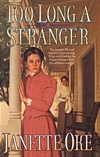Too Long a Stranger (Women of the West, Book 9) (Paperback)
