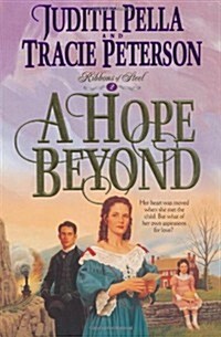 A Hope Beyond (Ribbons of Steel) (Book 2) (Paperback, 1St Edition)