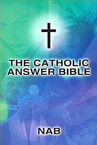 Catholic Answer Bible-Nab (Paperback, Revised)