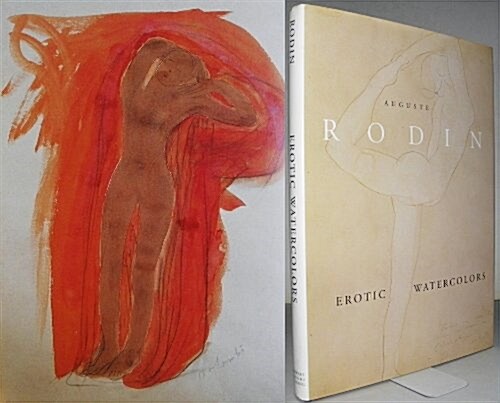 Auguste Rodin: Erotic Watercolors (Hardcover, 1st)