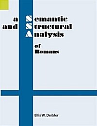 A Semantic and Structural Analysis of Romans (Paperback)