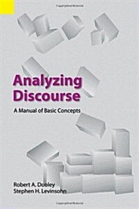 Analyzing Discourse: A Manual of Basic Concepts (Paperback)