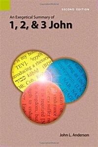 An Exegetical Summary of 1, 2, and 3 John, 2nd Edition (Paperback, 2)