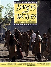 Dances with Wolves: The Childrens Picture Book (Hardcover)