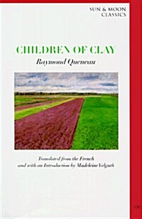 Children of Clay (Sun & Moon Classics) (Paperback, 0)