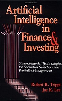 [중고] Artificial Intelligence in Finance & Investing: State-Of-The-Art Technologies for Securities Selection and Portfolio Management (Hardcover)