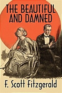 The Beautiful and Damned (Hardcover)