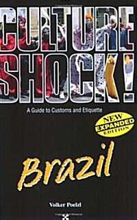 Brazil (Culture Shock! A Survival Guide to Customs & Etiquette) (Paperback, 0)