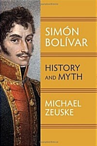 Simon Bolivar (Paperback, New)