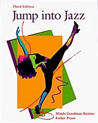 Jump into Jazz: A Primer for the Beginning Jazz Dance Student (Paperback, 3rd)