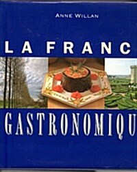 LA France Gastronomique (Hardcover, 1st)