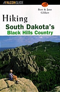 Hiking South Dakotas Black Hills Country (Regional Hiking Series) (Paperback, 1st)