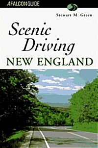 Scenic Driving New England (Scenic Routes & Byways) (Paperback, 1st)