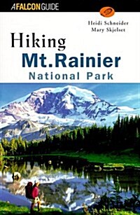 Hiking Mount Rainier National Park (Regional Hiking Series) (Paperback, 1st)