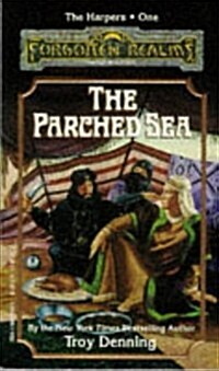 The Parched Sea (Forgotten Realms Novel : the Harpers, Book 1) (Mass Market Paperback)
